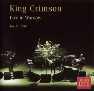 King Crimson - Live in Warsaw June 11, 2000 (2004)