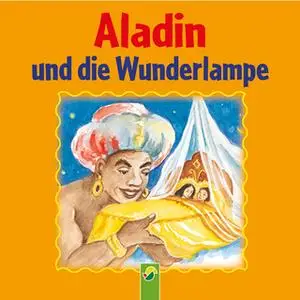 «Aladin und die Wunderlampe» by Schwager & Steinlein Verlag