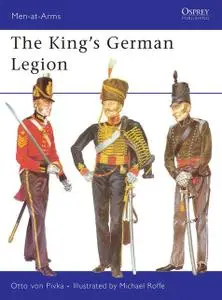 «The King’s German Legion» by Otto von Pivka