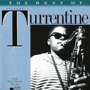 Stanley Turrentine - The Best of Stanley Turrentine: The Blue Note Years [Recorded 1960-1984] (1989)