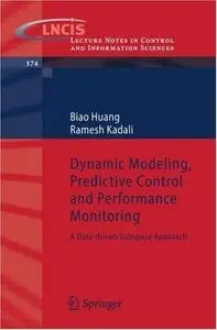 Dynamic Modeling, Predictive Control and Performance Monitoring: A Data-driven Subspace Approach