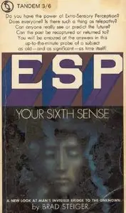 ESP: Your Sixth Sense By Brad Steiger (Repost)