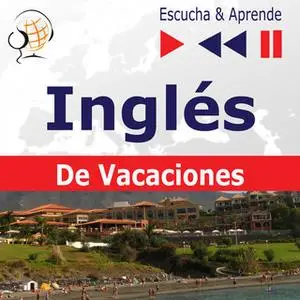 «Inglés De Vacaciones – Escucha & Aprende: On Holiday» by Dorota Guzik