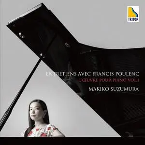 Makiko Suzumura - Poulenc:Piano Works Vol.1 "Entretiens avec Francis Poulenc" (2021)