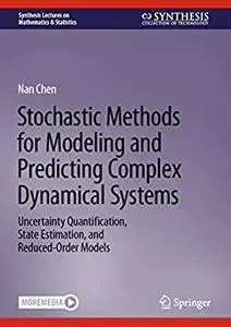 Stochastic Methods for Modeling and Predicting Complex Dynamical Systems