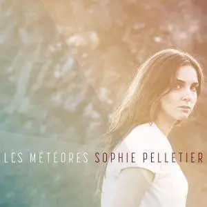 Sophie Pelletier - Les météores (2017)