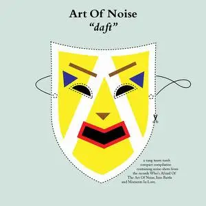 Art Of Noise - Daft (1986) [Reissue 2003]