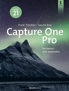 Capture One Pro – Version 21: Verstehen und anwenden, 3. Auflage
