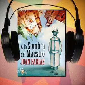 «A la sombra del maestro» by Juan Farias
