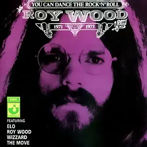 Roy Wood – You Can Dance The Rock ’N’ Roll (1989)