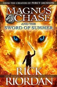 Magnus Chase and the Sword of Summer (Book 1) (Magnus Chase and the Gods of Asgard)