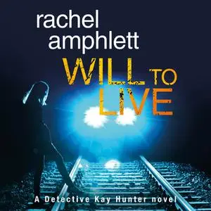 «Will to Live» by Rachel Amphlett