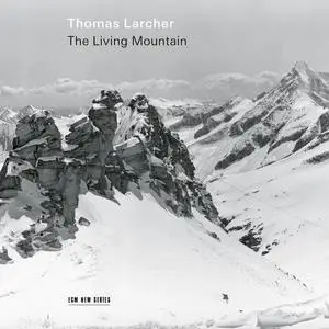 Thomas Larcher - The Living Mountain (2023) [Official Digital Download 24/96]