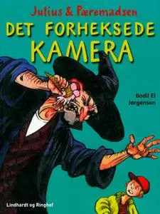 «Det forheksede kamera» by Bodil El Jørgensen