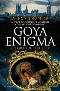 Alex Connor - Goya enigma