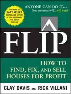 FLIP: How to Find, Fix, and Sell Houses for Profit (repost)