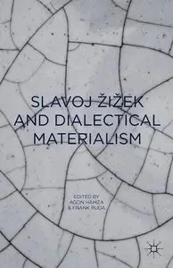 Slavoj Zizek and Dialectical Materialism