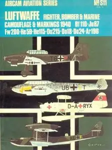Aircam Aviation Series №S11: Luftwaffe Fighter, Bomber & Marine Camouflage & Markings 1940 Volume 2 (Repost)