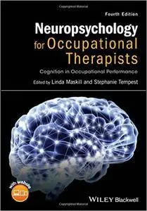 Neuropsychology for Occupational Therapists: Cognition in Occupational Performance