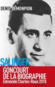 Denis Demonpion, "Salinger intime"