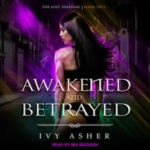 «Awakened and Betrayed» by Ivy Asher