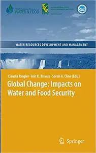 Global Change: Impacts on Water and food Security