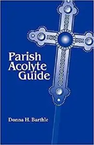 Parish Acolyte Guide