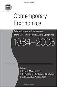 Contemporary Ergonomics 1984-2008: Selected papers and an overview of the Ergonomics Society Annual Conference