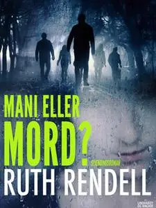 «Mani eller mord?» by Ruth Rendell