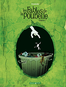 Les Fables de la Poubelle - Tome 1