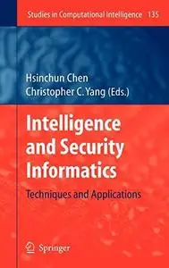 Intelligence and Security Informatics: Techniques and Applications