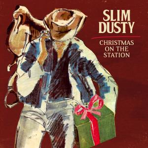 Slim Dusty - Christmas On The Station (2021)