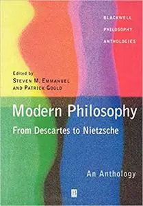 Modern Philosophy - From Descartes to Nietzsche: An Anthology