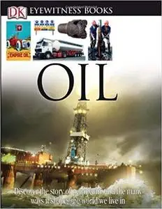 DK Eyewitness Books: Oil