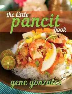 «The Little Pancit Book» by Gene Gonzalez