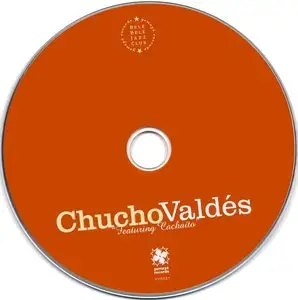 Chucho Valdés - Featuring Cachaito (2002) {Egrem}
