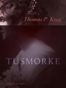 «Tusmørke» by Thomas P. Krag