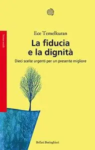 Ece Temelkuran - La fiducia e la dignità