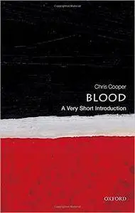 Blood: A Very Short Introduction