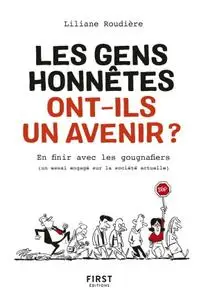 Liliane Roudière, "Les gens honnêtes ont-ils un avenir ?"