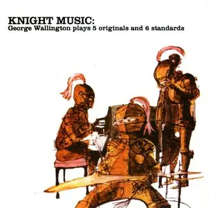 George Wallington - Knight Music (1956) {Atlantic--Koch Jazz KOCCD-8543 rel 2000}