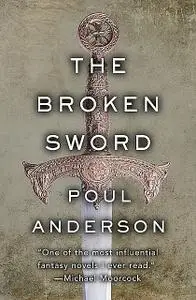 «The Broken Sword» by Poul Anderson