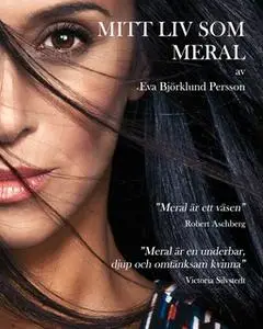 «Mitt liv som Meral» by Eva Björklund Persson