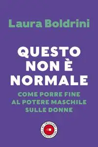 Laura Boldrini - Questo non è normale