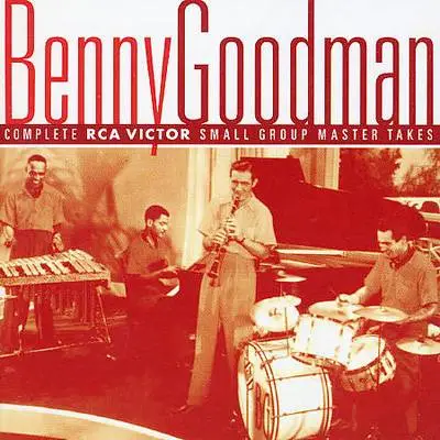 Benny Goodman - Complete RCA Victor Small Group Master Takes (2000) 2CD ...