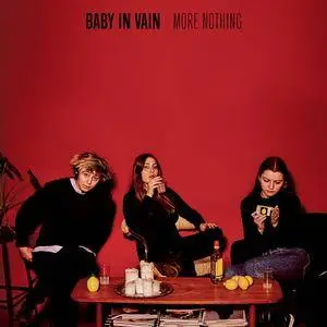 Baby in Vain - More Nothing (2017)