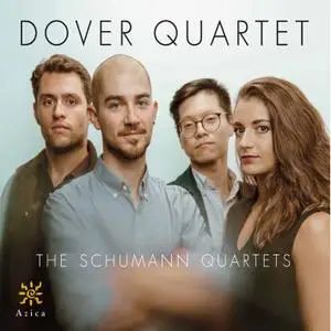 Dover Quartet - The Schumann Quartets (2019)