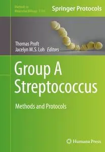 Group A Streptococcus: Methods and Protocols