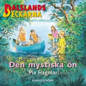 «Dalslandsdeckarna 8 - Den mystiska ön» by Pia Hagmar