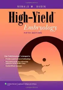 High-yield Embryology (5th edition) (Repost)